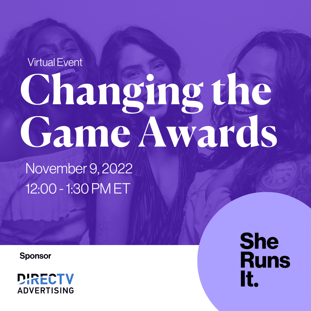 She Runs It Reveals Changing the Game Award Winners